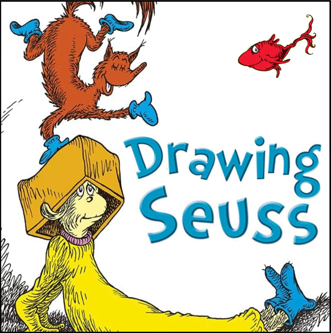 Drawing Seuss, Ages 5-12
